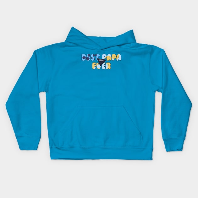 best papa ever Kids Hoodie by tioooo